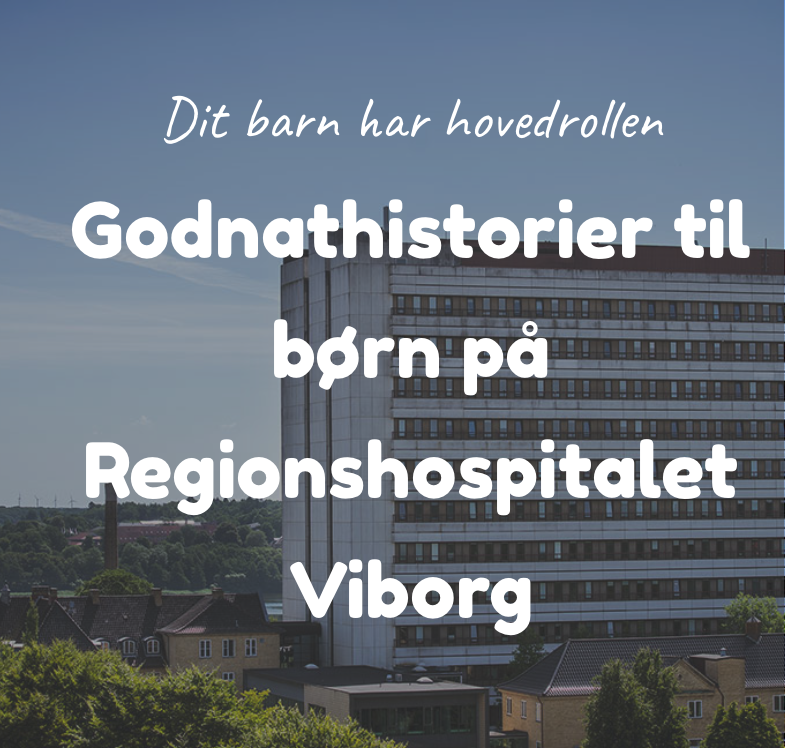 Godnathistorier til børn på Regionshospitalet Viborg